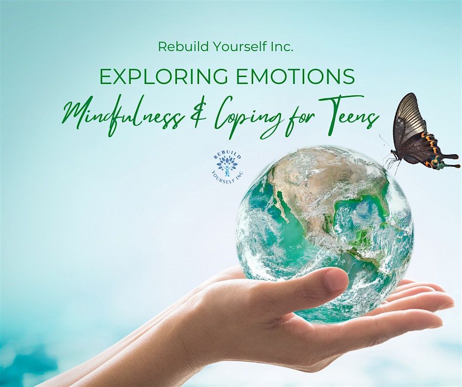 Exploring Emotions: Mindfulness & Coping for Teens