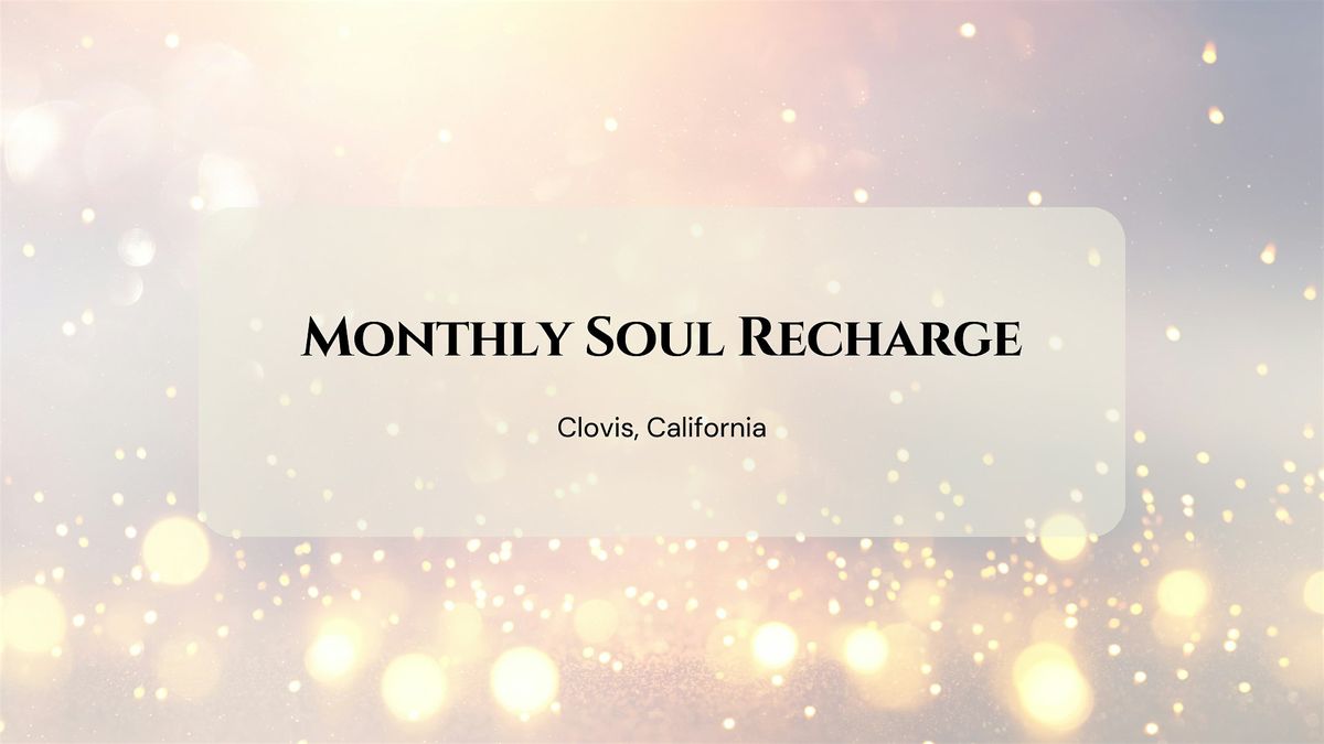 Monthly Soul Recharge