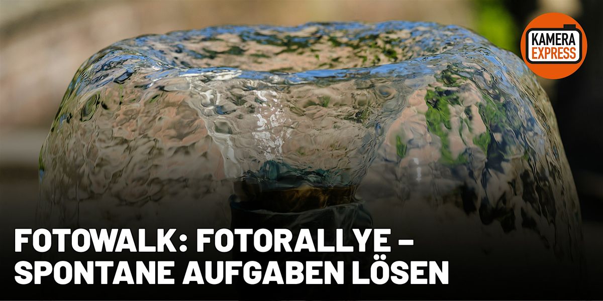 Fotowalk: Fotorallye \u2013 spontane Aufgaben l\u00f6sen