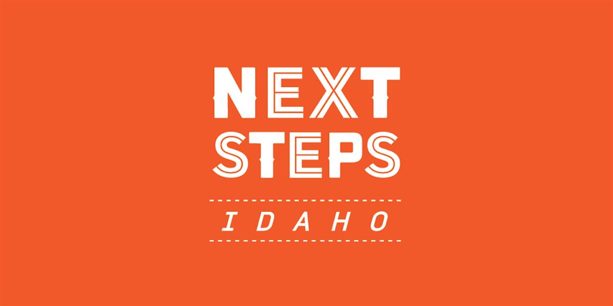 Next Steps Idaho Virtual Information Session