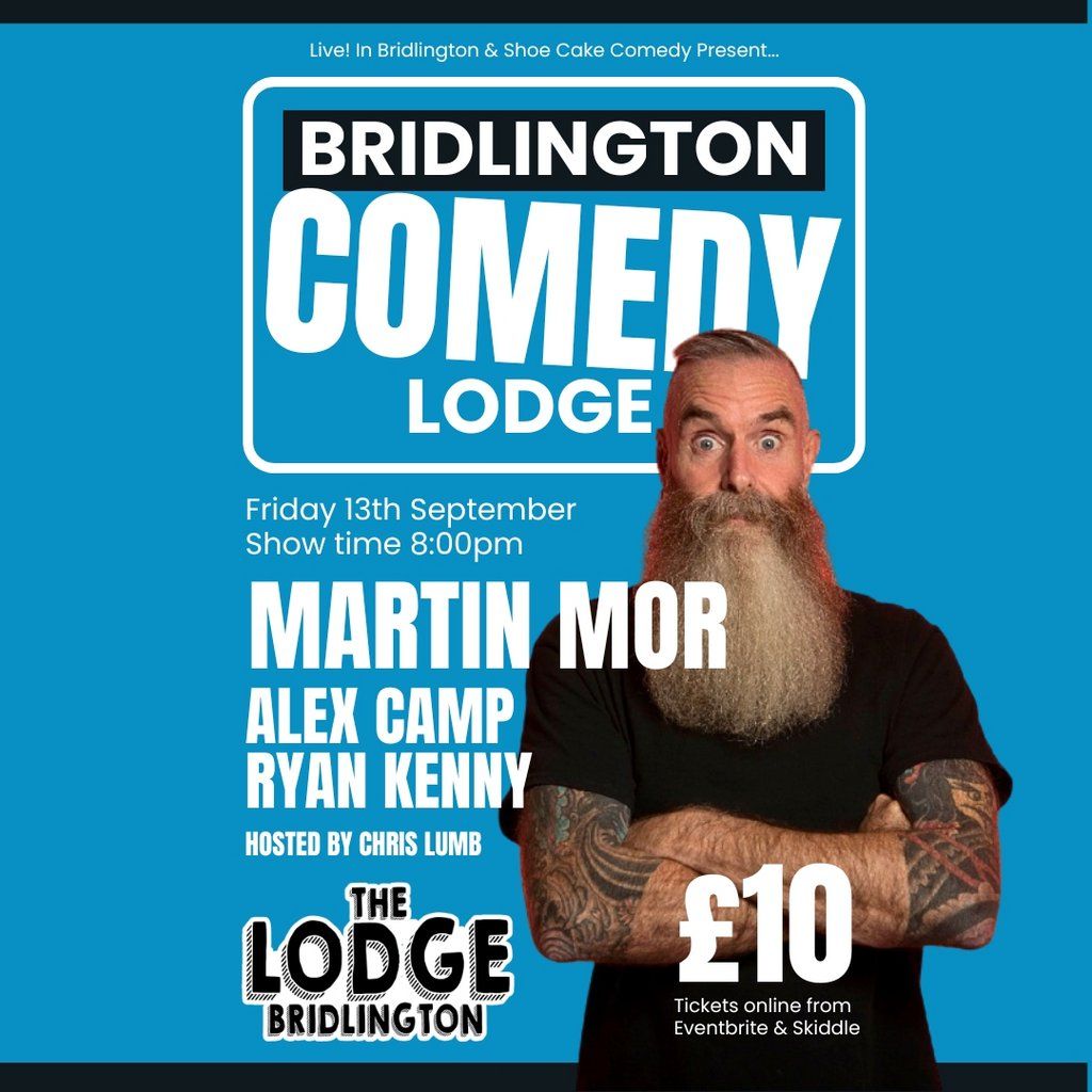 Bridlington Comedy Lodge w\/ Martin Mor, Alex Camp, Ryan Kenny