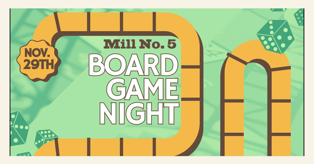 Board Game Night at Mill No. 5