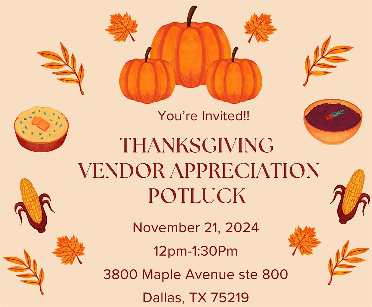 Thanksgiving Vendor Appreciation Potluck