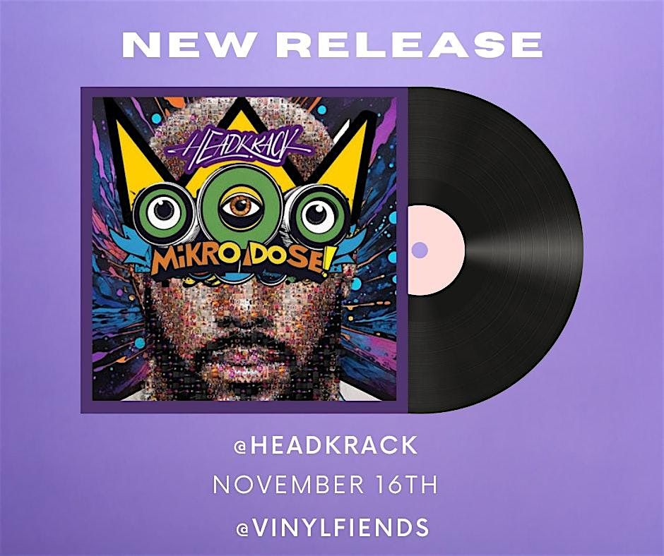 Headkrack Album Release and Signing : Mikro Dose