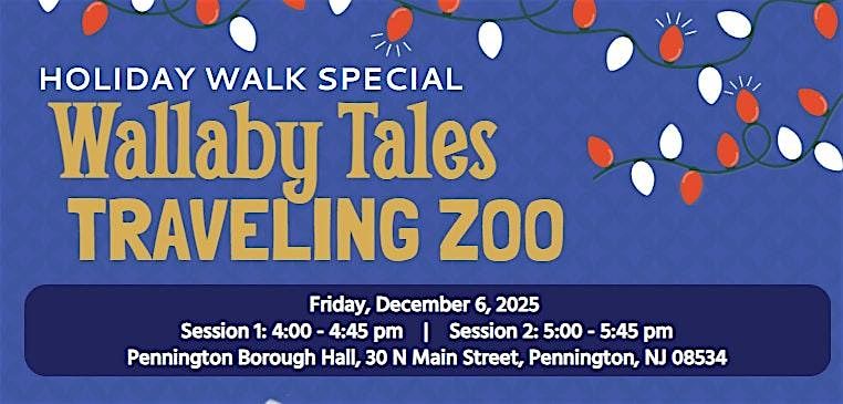 Wallaby Tales Traveling Zoo: Holiday Walk Edition!