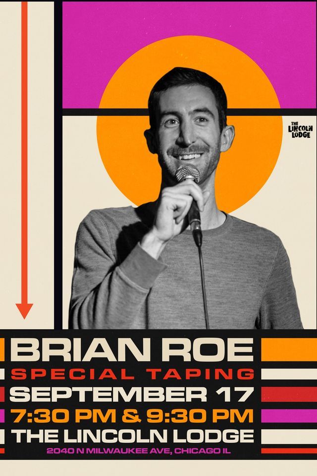 Brian Roe Stand Up Special Taping - 7:30 Show