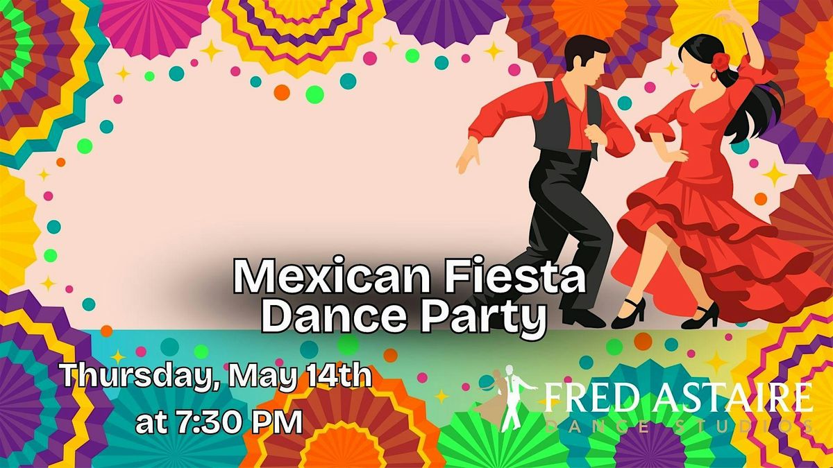 Mexican Fiesta Dance Party