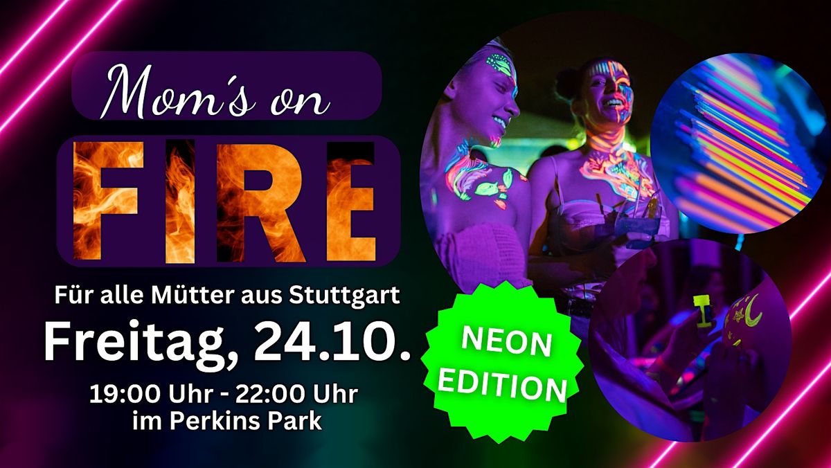 Moms on Fire am Fr., 24.10. im Perkins Park Stuttgart