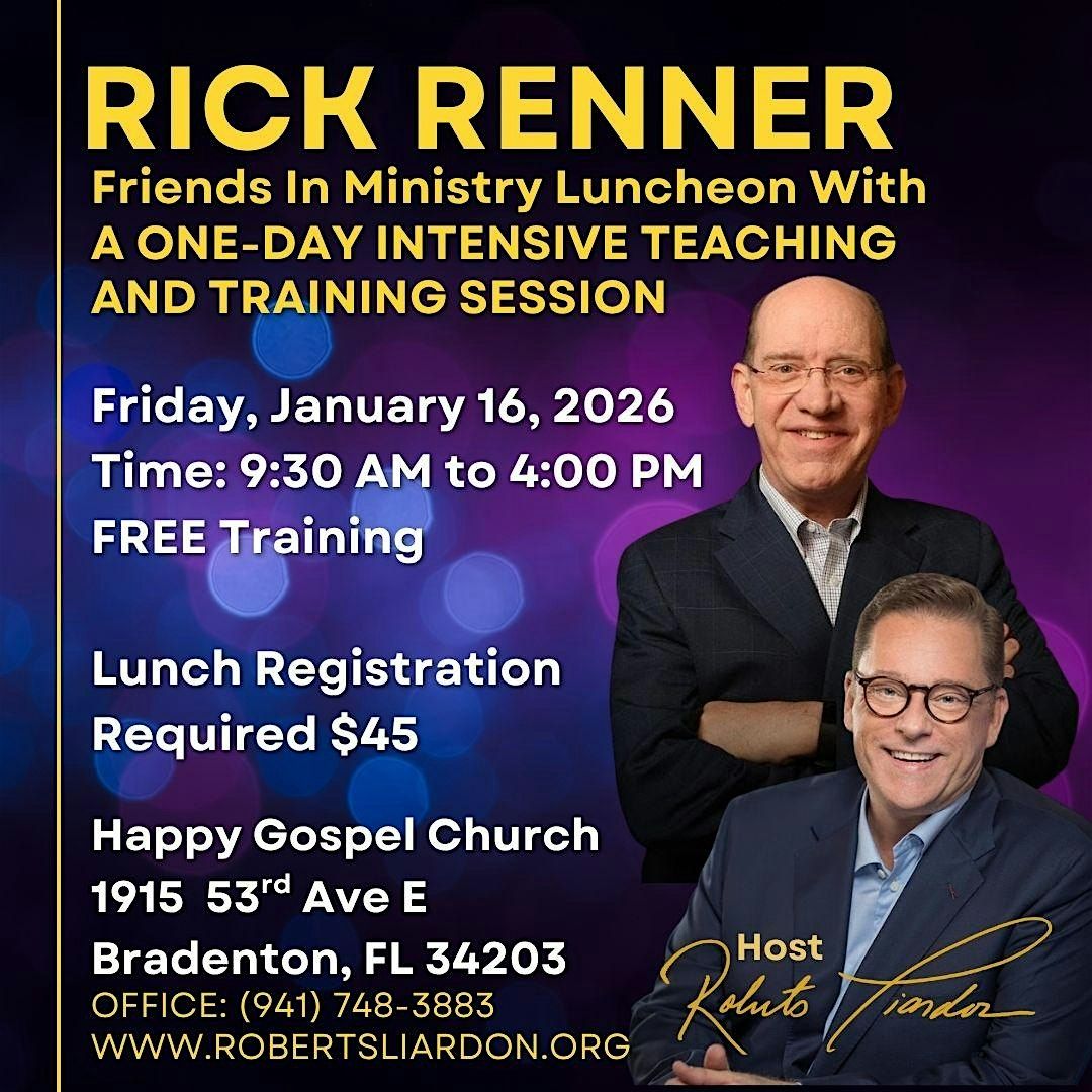 Rick Renner Friends In Ministry Luncheon ONE-DAY INTENSIVE TEACHING