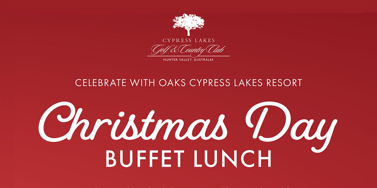 Christmas  Day Buffet Lunch at Oaks Cypress Lakes Resort