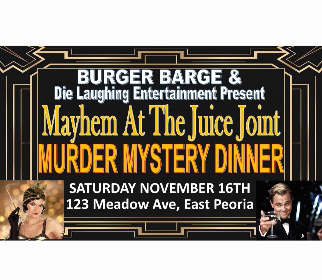 Mayhem at the Juice Joint-Murder Mystery Dinner