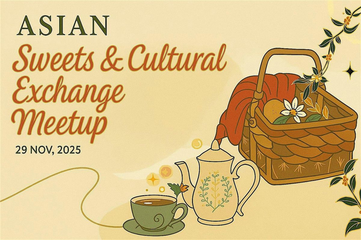 TripUtopia: Asian Sweets & Cultural exchange Meetup