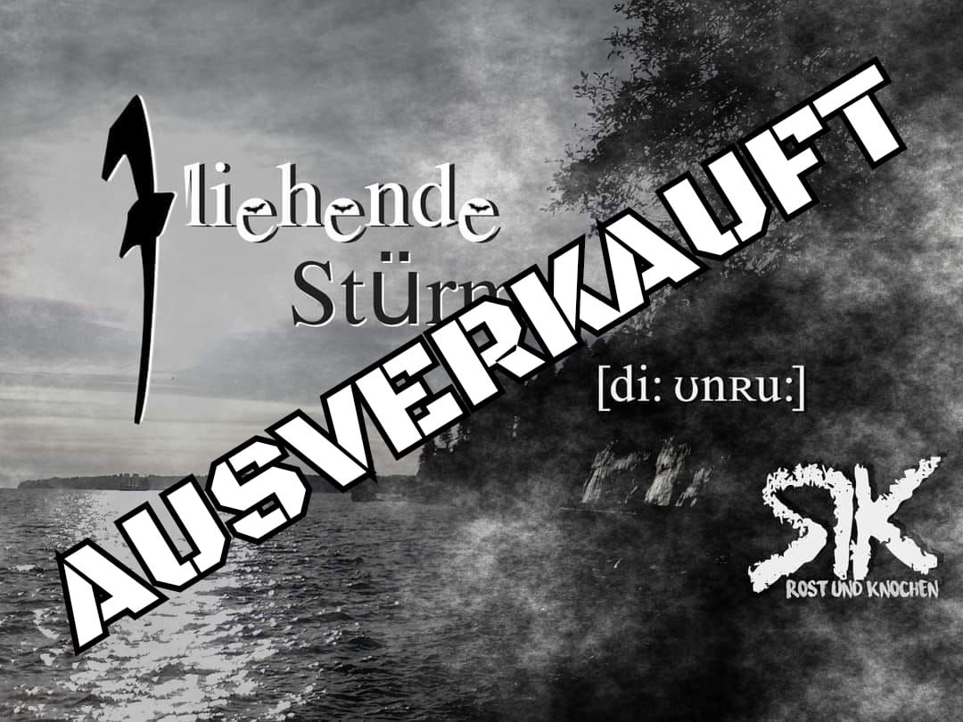 Fliehende St\u00fcrme - [di:unru:] - Rost und Knochen + Aftershowparty mit Hollow Skies