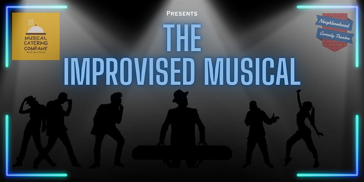 The Musical Catering Company presents: The Improvised Musical 