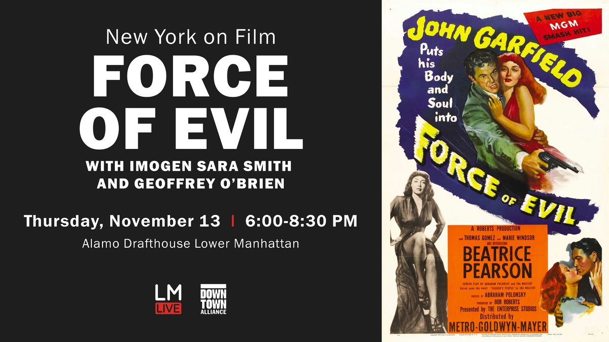 New York on Film: "Force of Evil" with Imogen Sara Smith & Geoffrey O\u2019Brien
