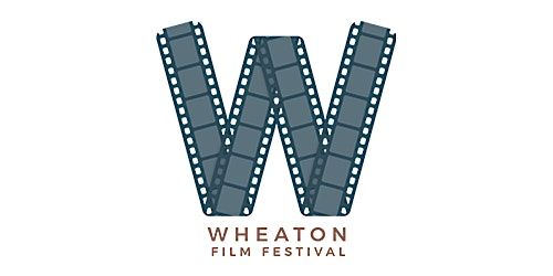 Wheaton Film Festival (12th Annual)
