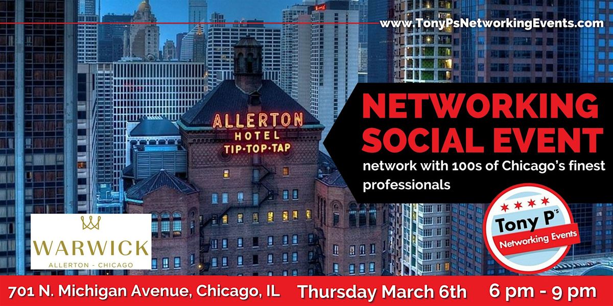 Tony P's March Networking Social Event at Warwick Allerton Hotel: March 6th