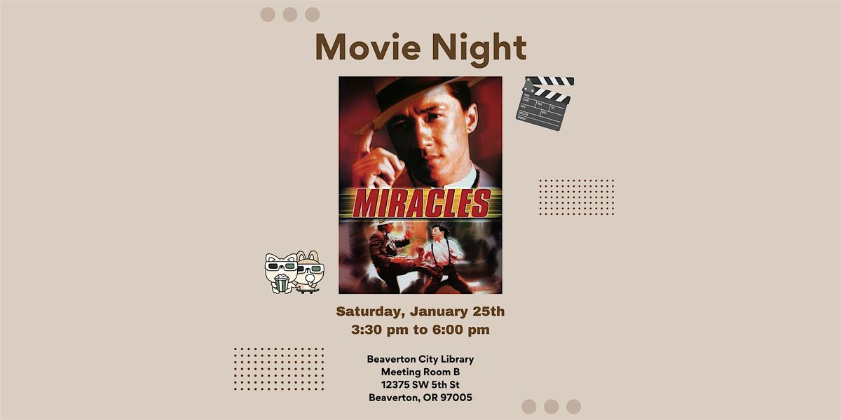 Movie Night - Miracles (\u5947\u8e5f)