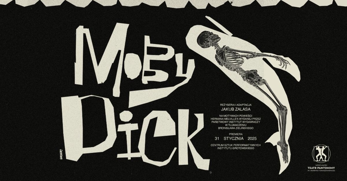 Moby Dick, re\u017c. Jakub Zalasa | Premiera 