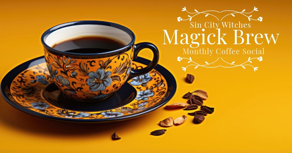 Magick Brew Coffee Social For July 2024