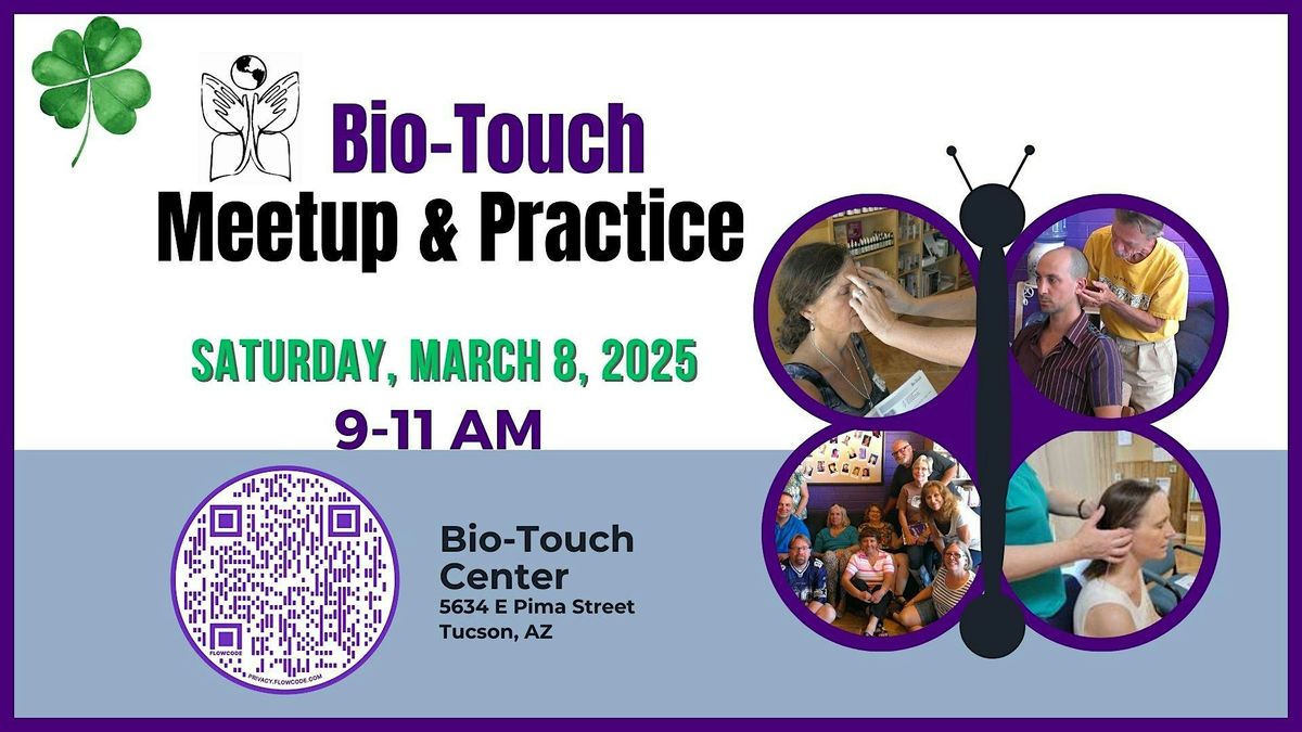 March Bio-Touch Healing Meet-Up and Practice