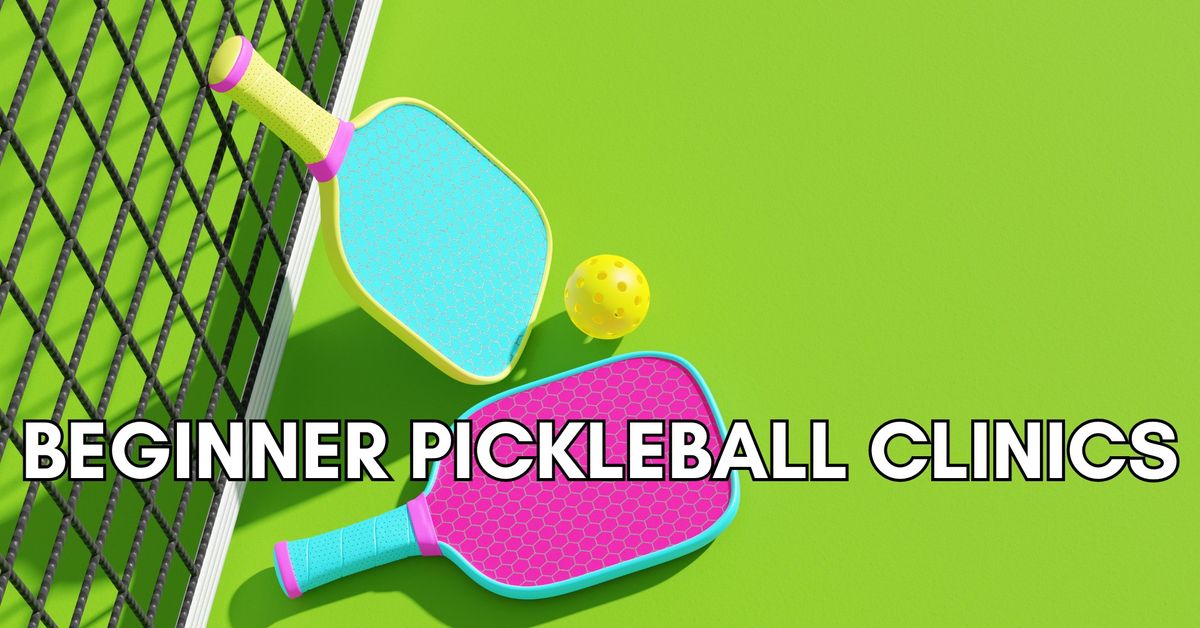 Beginner Pickleball Clinics