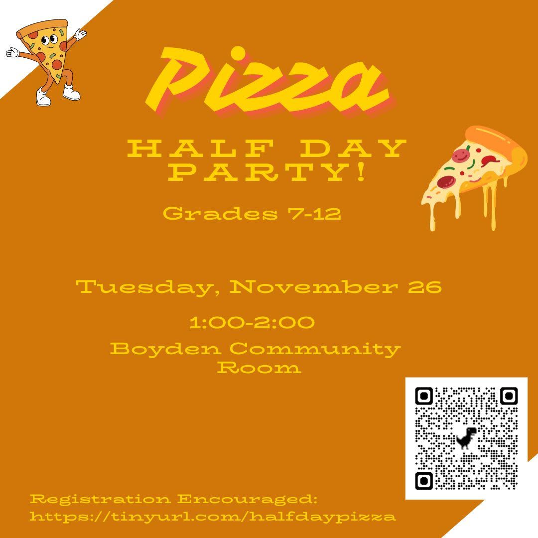 Half Day Pizza Party, Grades 7-12