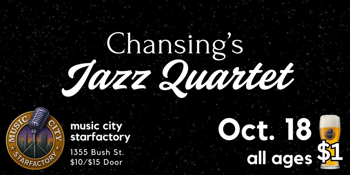 Chansing's Jazz Quartet - Live at Music City Starfactory