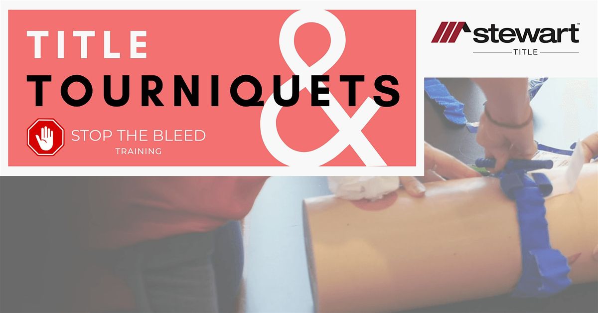 Title & Tourniquets | Stop the Bleed Training