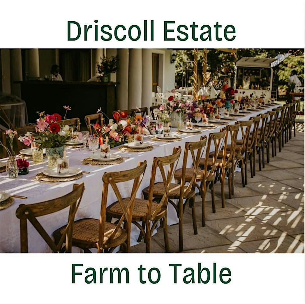 Driscoll Estate Farm to Table Event