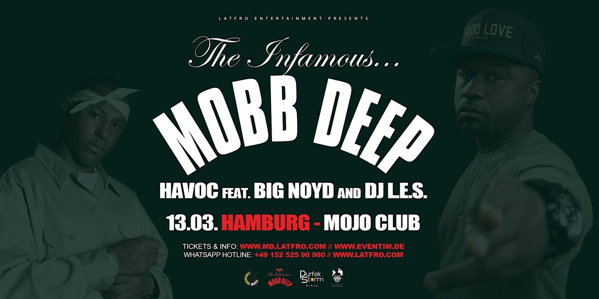 Mobb Deep (Havoc, Big Noyd, DJ.L.E.S.) Live in Hamburg