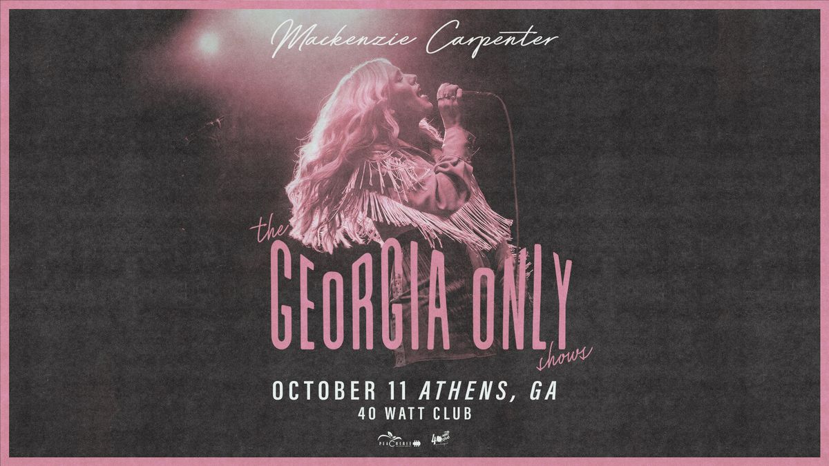 Mackenzie Carpenter - Athens, GA - 40 Watt Club