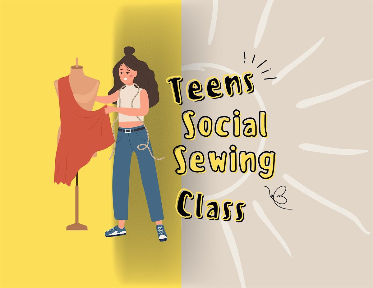 Teen's Social Sewing Class
