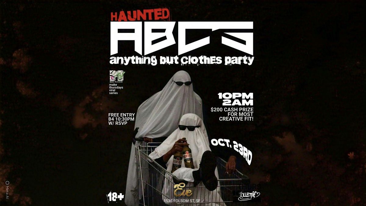 Haunted ABC's Anything But Clothes Party by The Collective Thurs 10\/23\/25