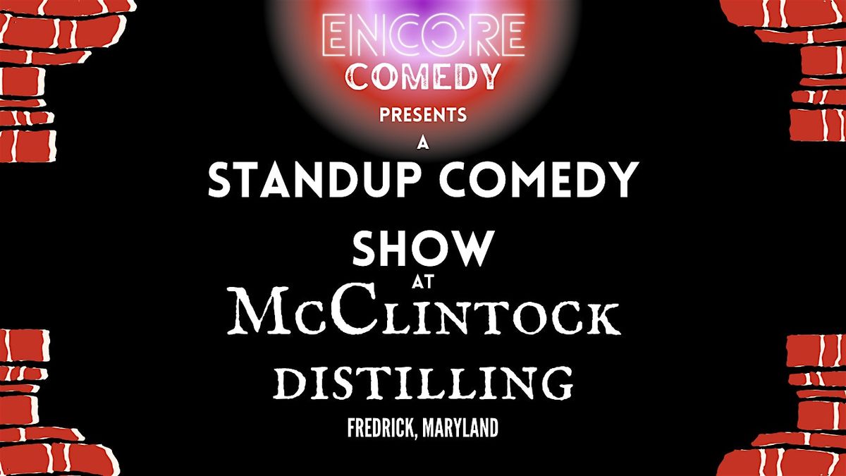 Standup Comedy @ McClintock Distilling (Frederick, MD)