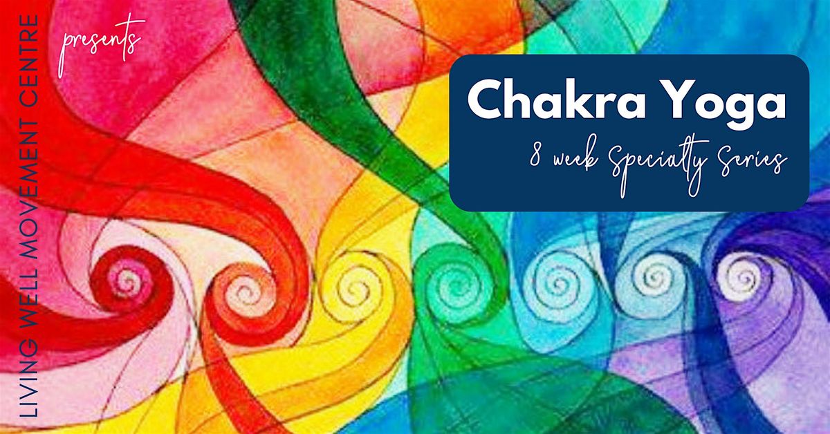 Chakra Yoga - 8 Week Specialty Series