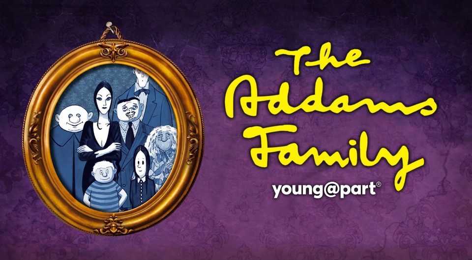Summer Institute | The Addams Family Young@Part