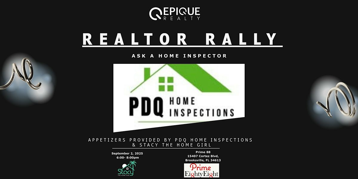Realtor Rally:  Ask a HOME INSPECTOR