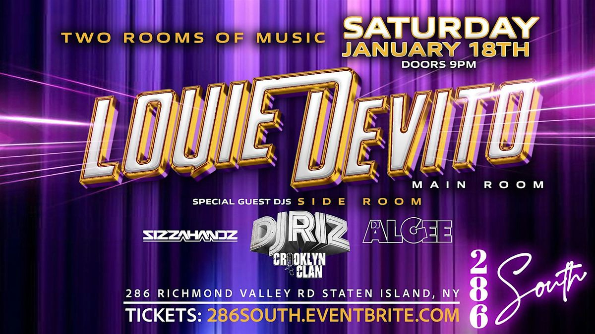 Louie DeVito & special guest DJ's Riz & Sizzahandz @ 286 South!