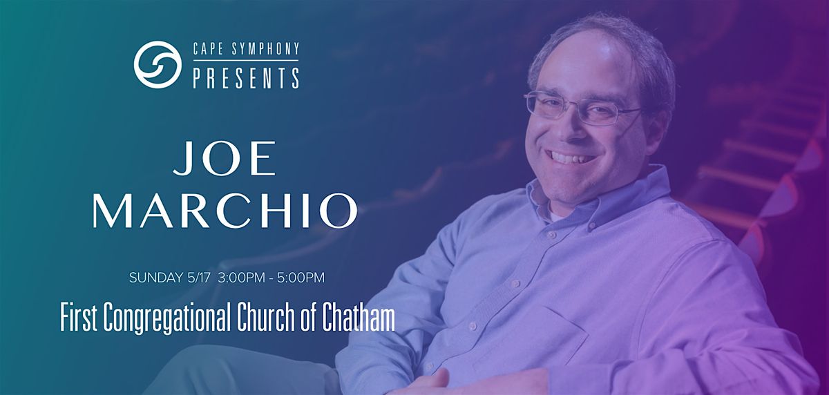 Cape Symphony Presents: Joe Marchio [Organ Concert]