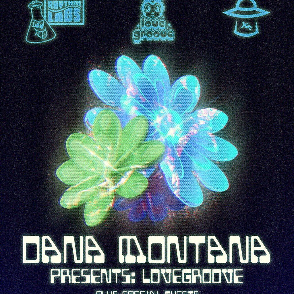 Dana Montana presents: Lovegroove
