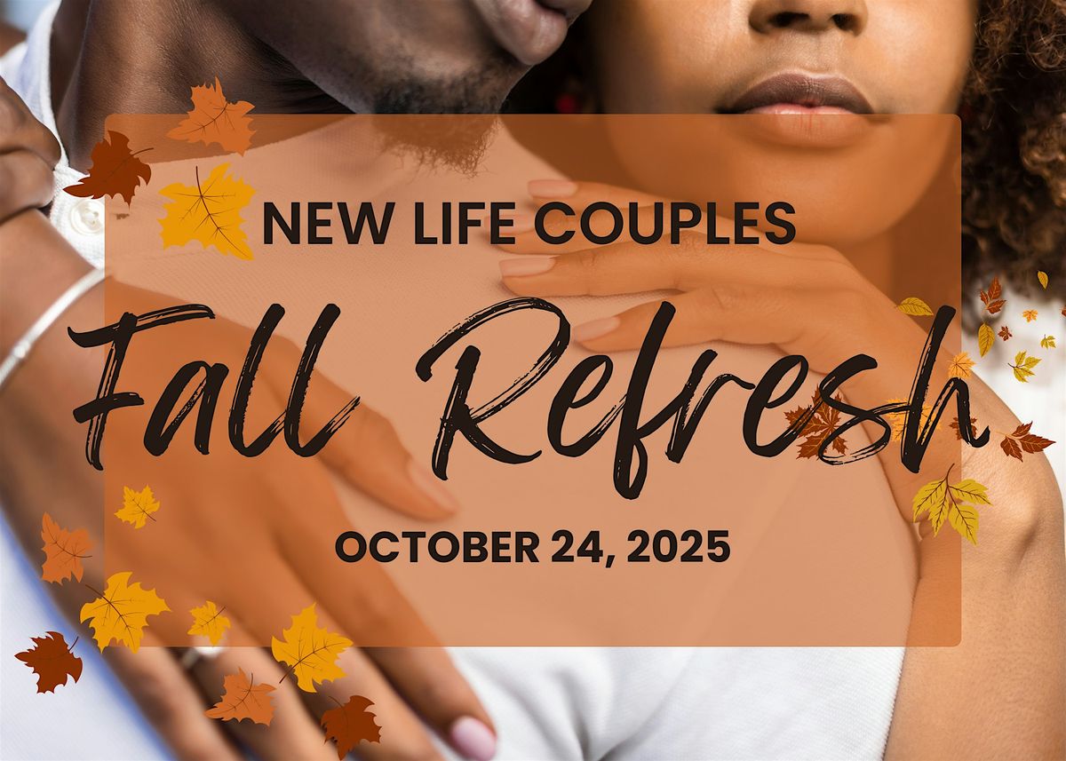 New Life Couples Fall Refresh