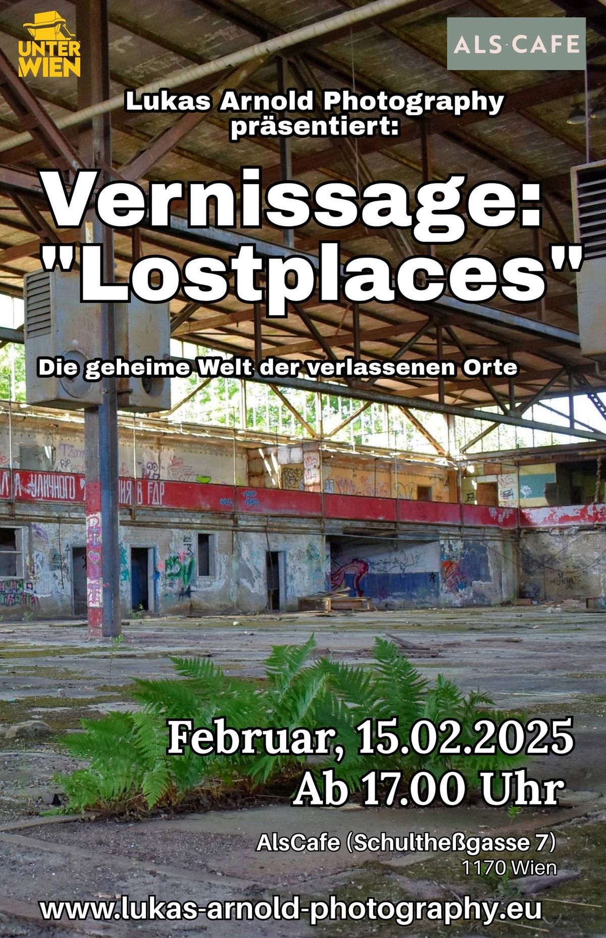 Vernissage "Lostplaces-Die geheime Welt der Verlassenen Orte"