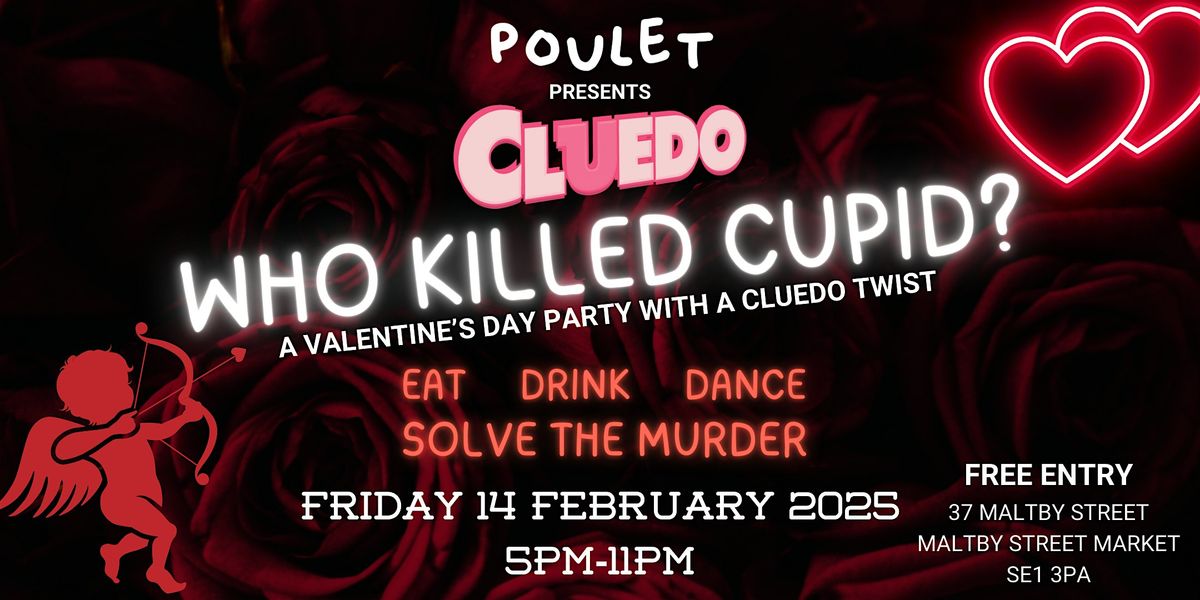 Who Killed Cupid? A Cluedo Valentine's Party at Poulet