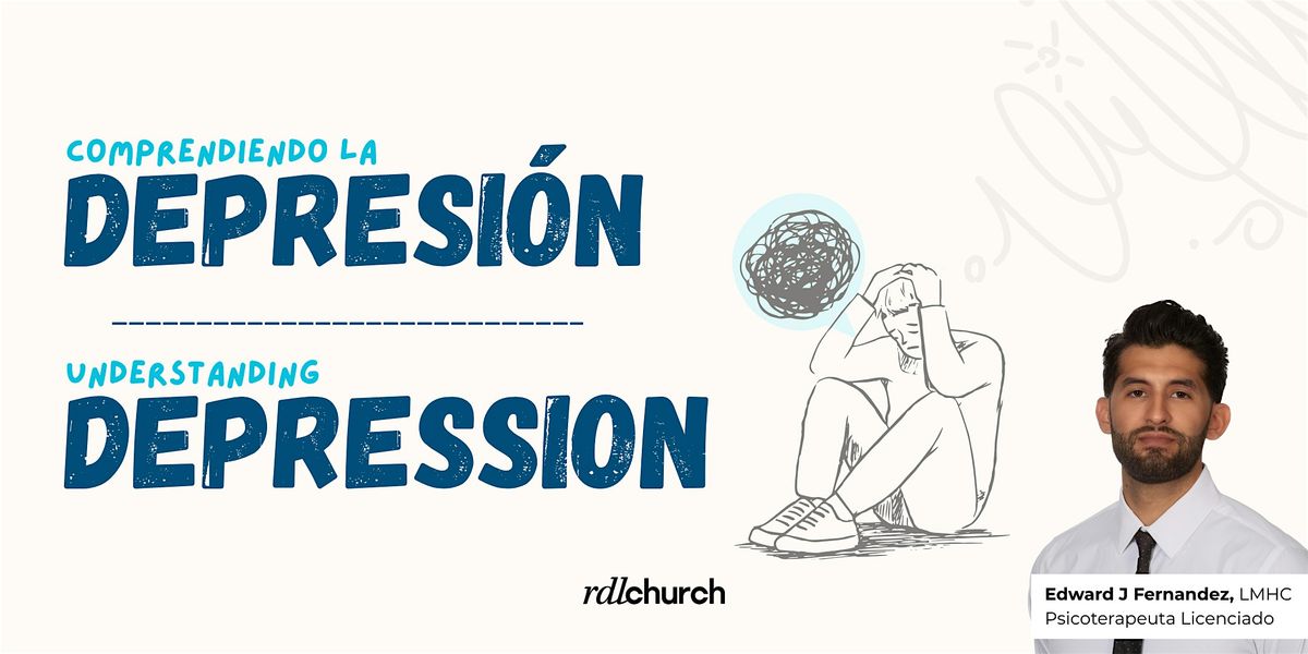 Comprendiendo la depresi\u00f3n  | Understanding depression