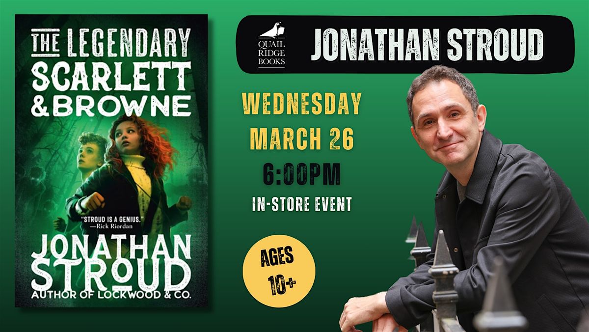 Jonathan Stroud | The Legendary Scarlett & Browne (Kids ages 10+)