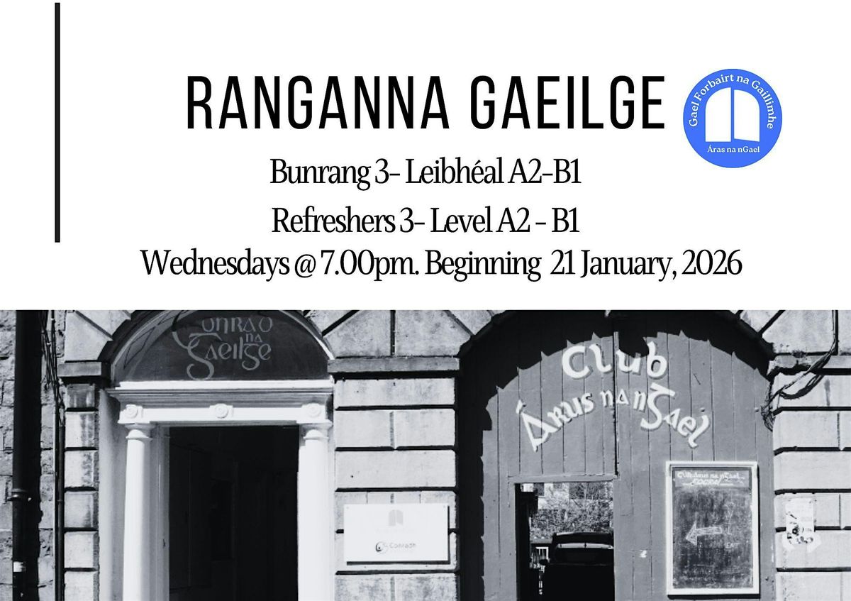 Bunrang 3\/ Refreshers 3 (Leibh\u00e9al\/level A2-B1) - c\u00farsa Gaeilge 10 Seachtain