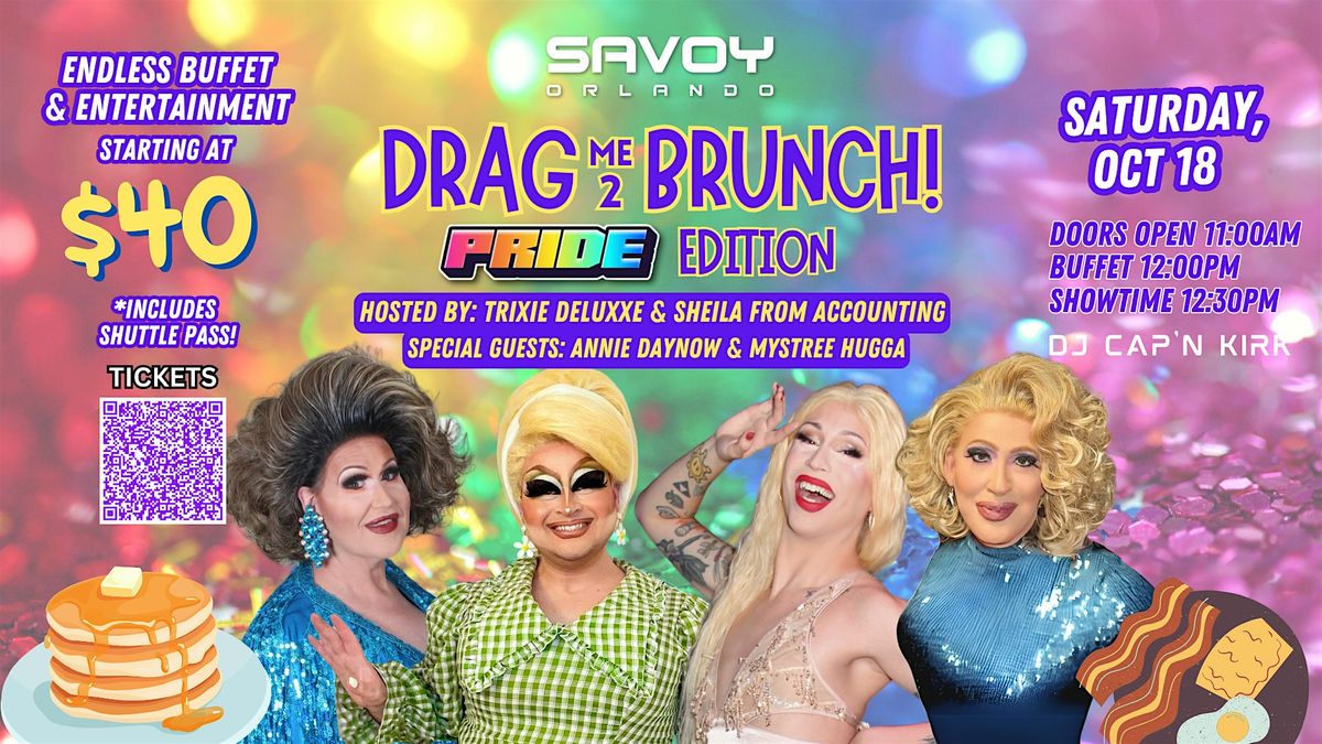Drag Me 2 Brunch!  PRIDE Edition! Orlando's Favorite Drag Brunch!