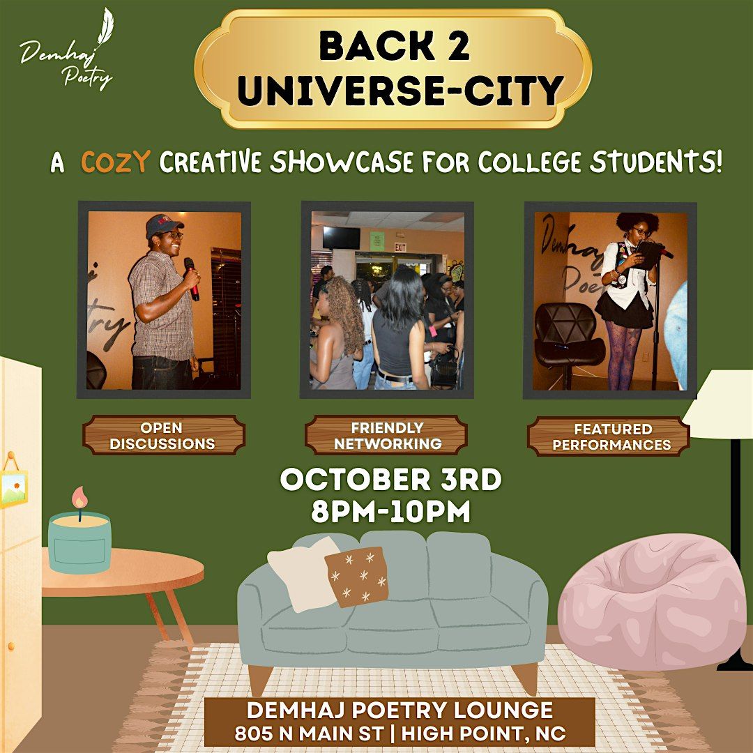 Back 2 Universe-City (A Creative Showcase 4 College Students!)