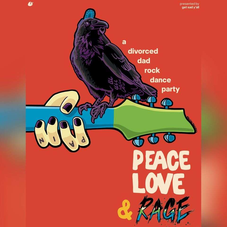 Peace Love & Rage: A Divorced Dad Rock Dance Party - Charlotte, NC